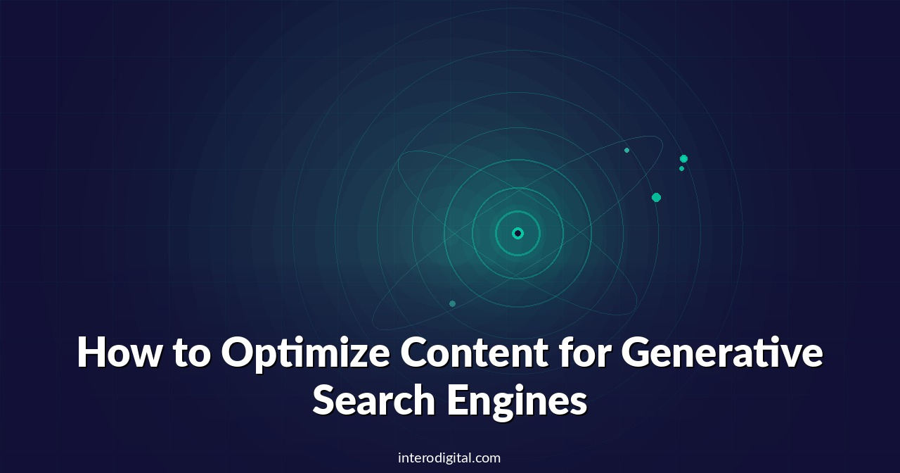 How to Optimize Content for Generative Search Engines