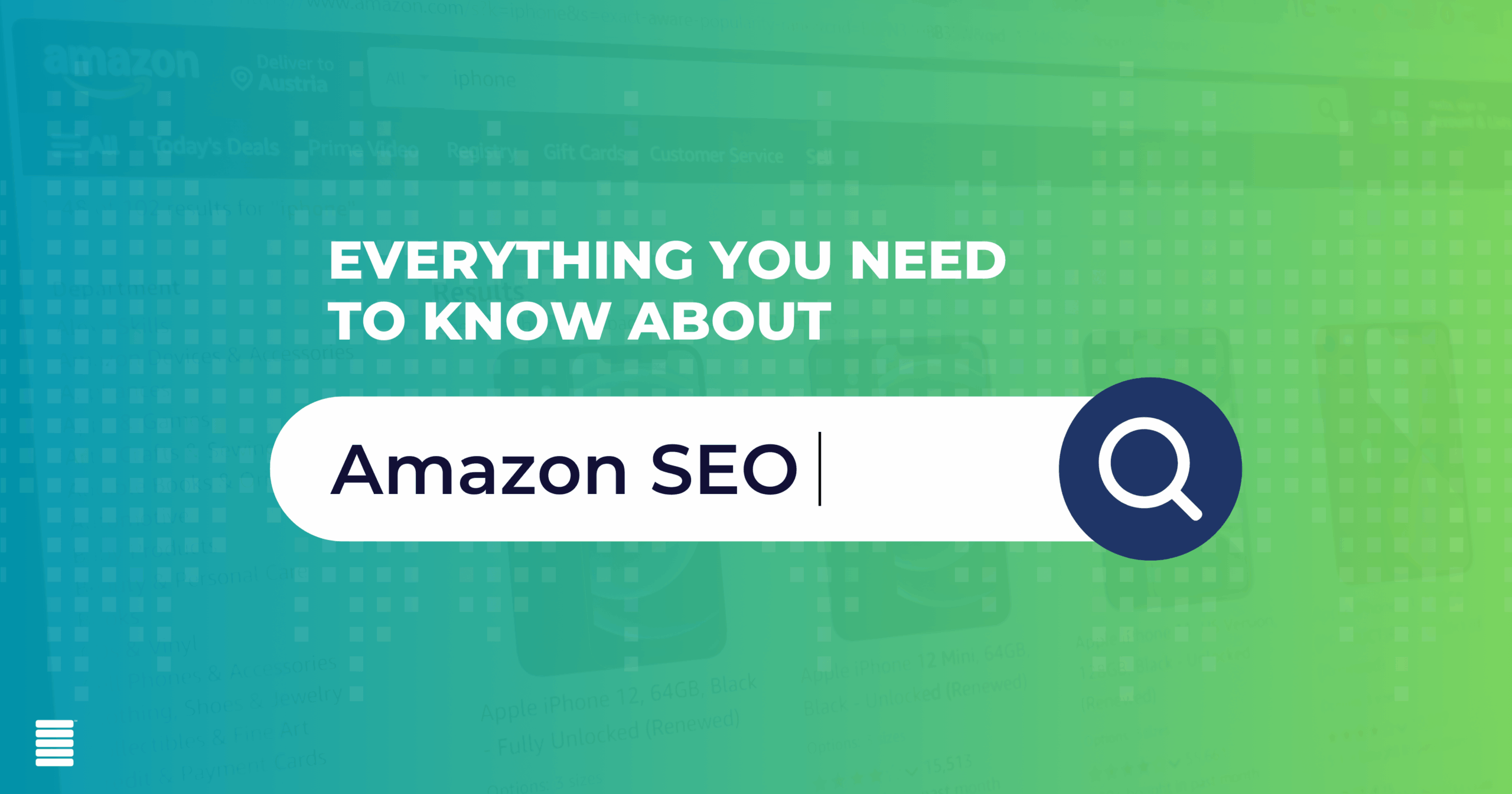 The Ultimate Guide to Amazon SEO: Everything You Need to Know in 2025 to Dominate Amazon Search