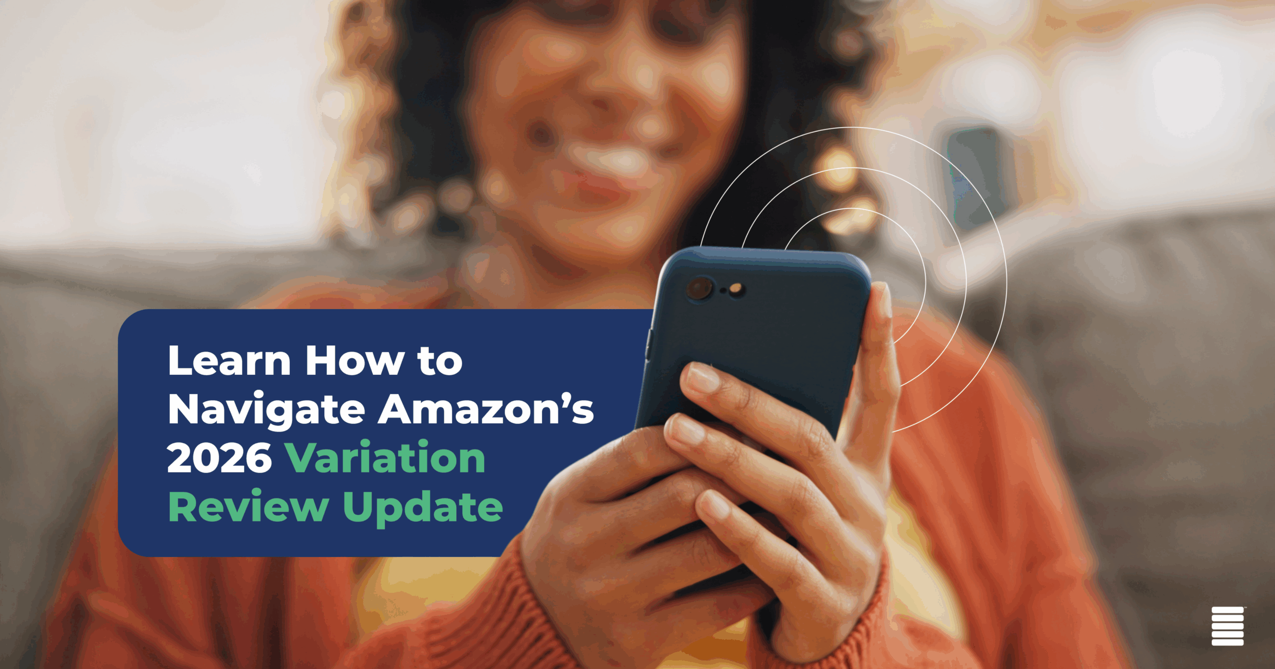What Amazon’s 2026 Variation Review Update Means for You